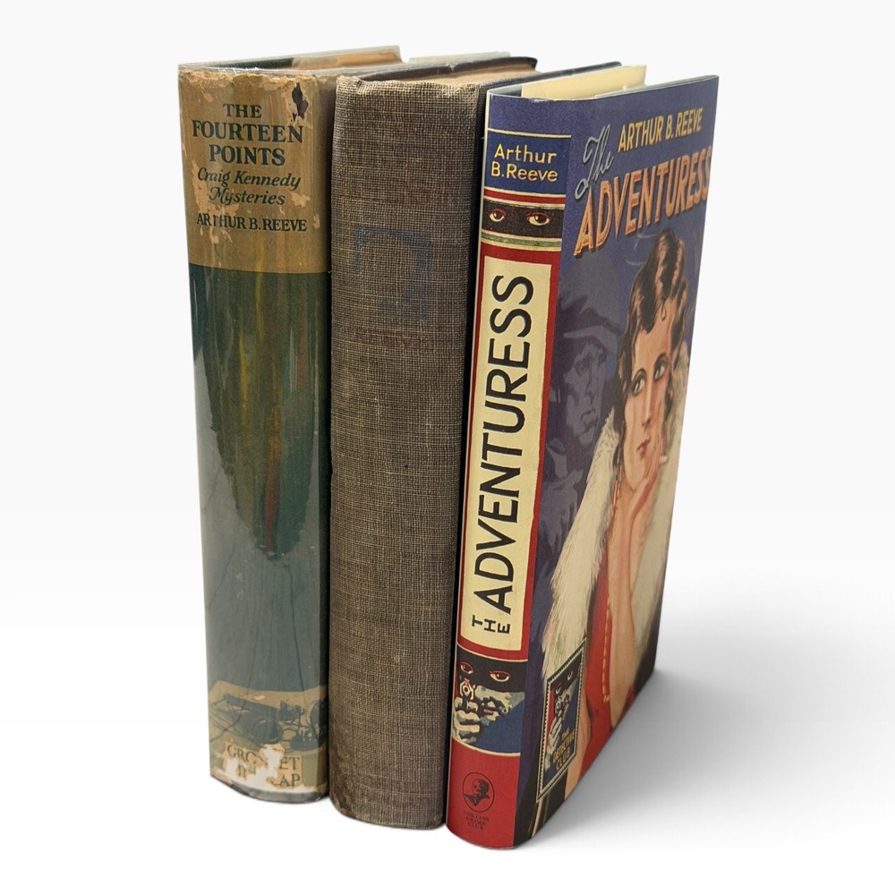 Arthur B Reeve Craig Kennedy Mystery 3 Book Lot Fourteen Points Adventuress 1925